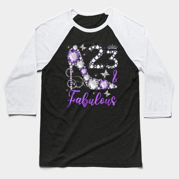 23 And Fabulous 23rd Birthday Diamond High Heels Crown Baseball T-Shirt by street shop